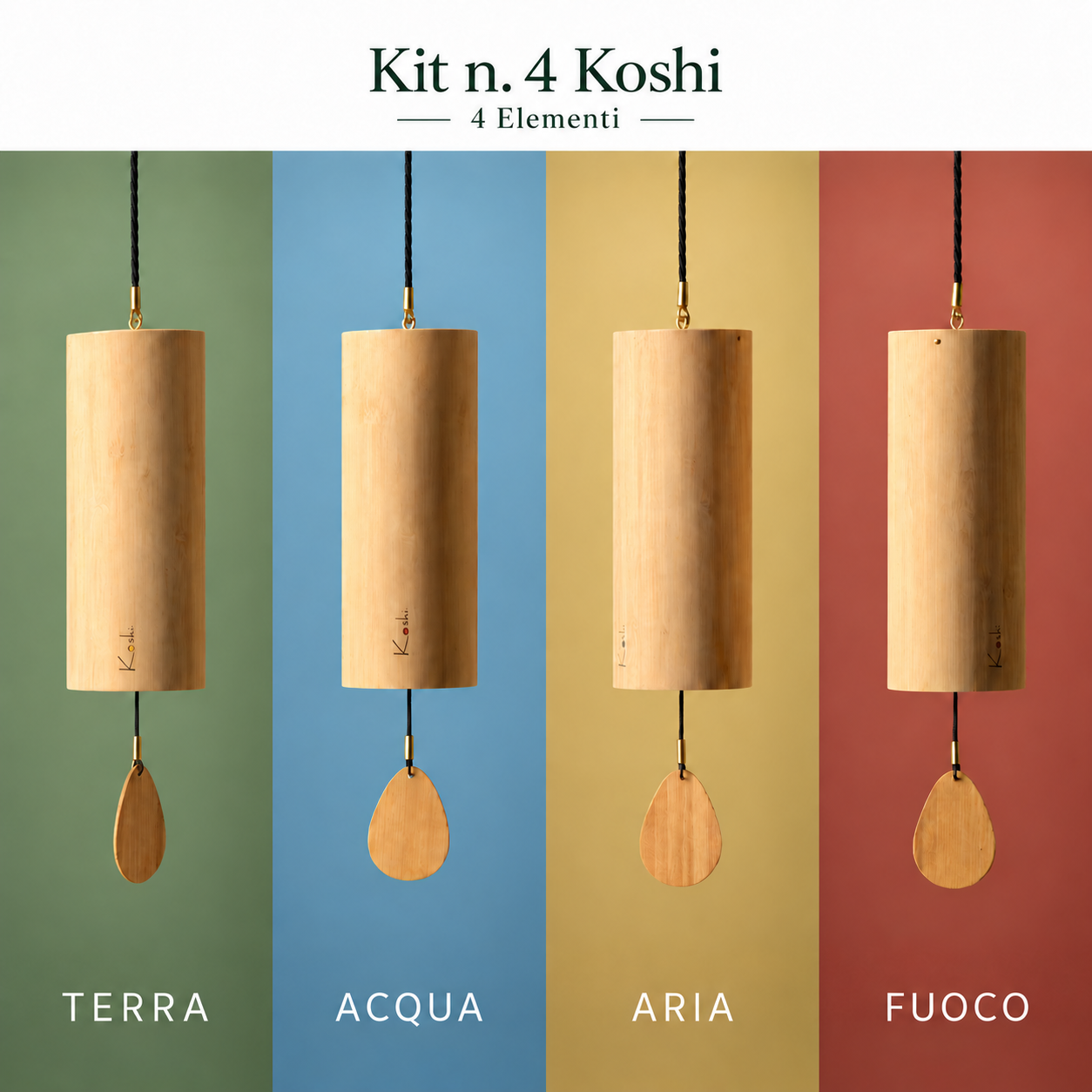 Kit n. 4 Koshi - 4 Elementi: Terra, Acqua, Aria e Fuoco
